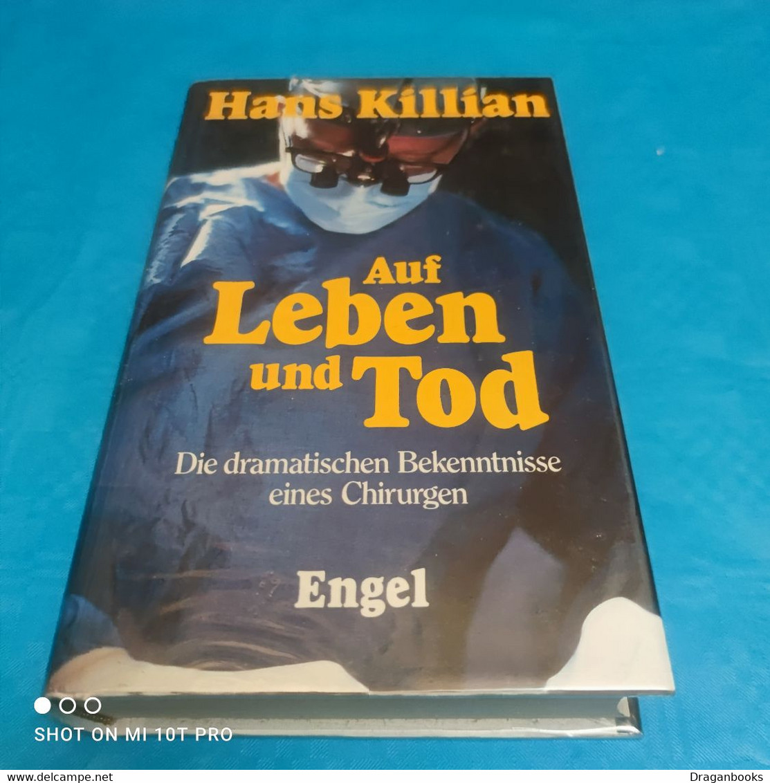 Hans Kilian - Auf Leben Und Tod - Biographien & Memoiren