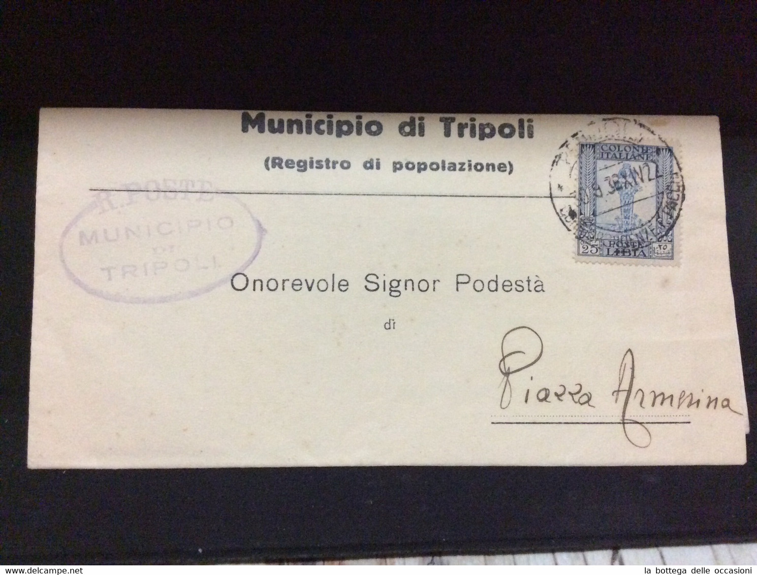 ITALIA Regno Storia Postale Colonie Tripoli Per Piazza Armerina - Libië