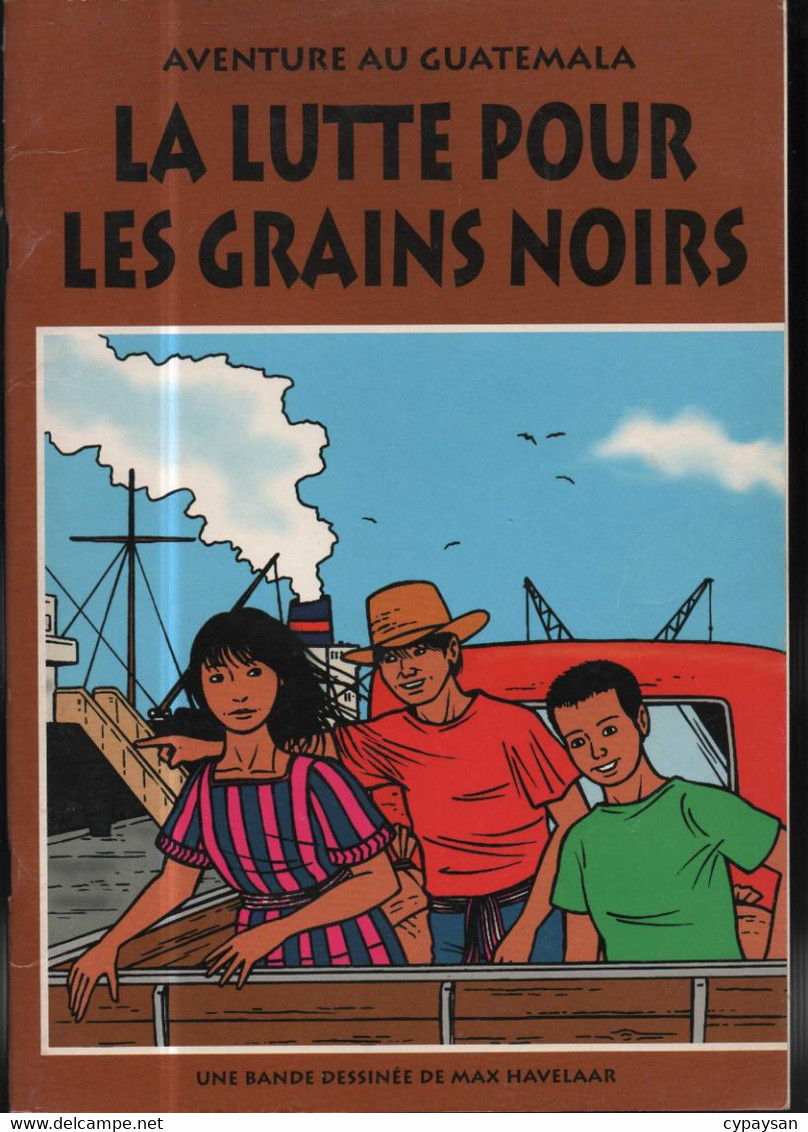 La Lutte Pour Les Grains Noirs EO BE Max Havelaar 01/1996 Verschueren Wilequet (BI6) - Timour