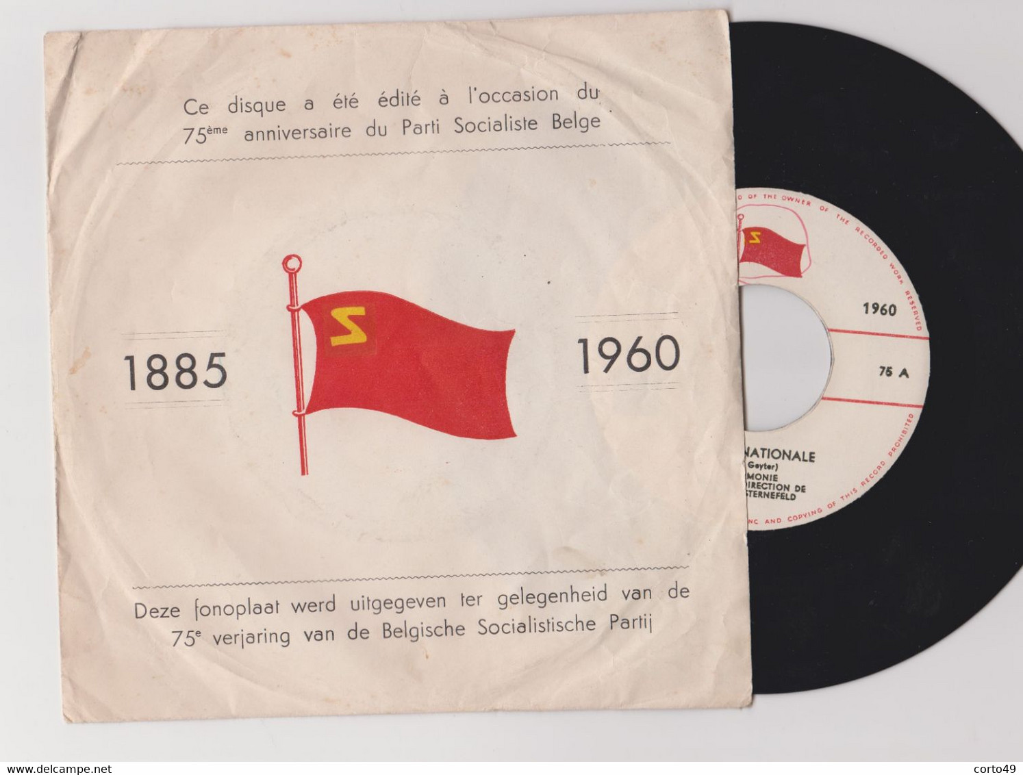 VINYLE 45T - "L' INTERNATIONALE " 1885-1960 Pour LE 75ème Anniversaire Du Parti Socialiste Belge ! 4 Scans - Ediciones Limitadas