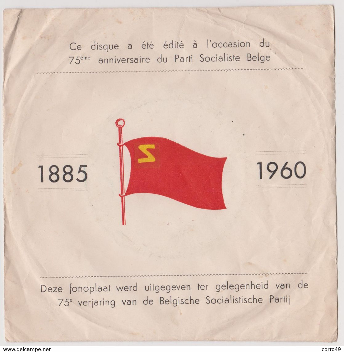 VINYLE 45T - "L' INTERNATIONALE " 1885-1960 Pour LE 75ème Anniversaire Du Parti Socialiste Belge ! 4 Scans - Ediciones Limitadas