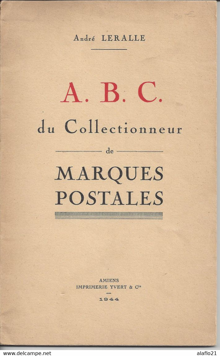 LIVRE - A.B.C. Du COLLECTIONNEUR De MARQUES POSTALES - 1944 - Philately And Postal History