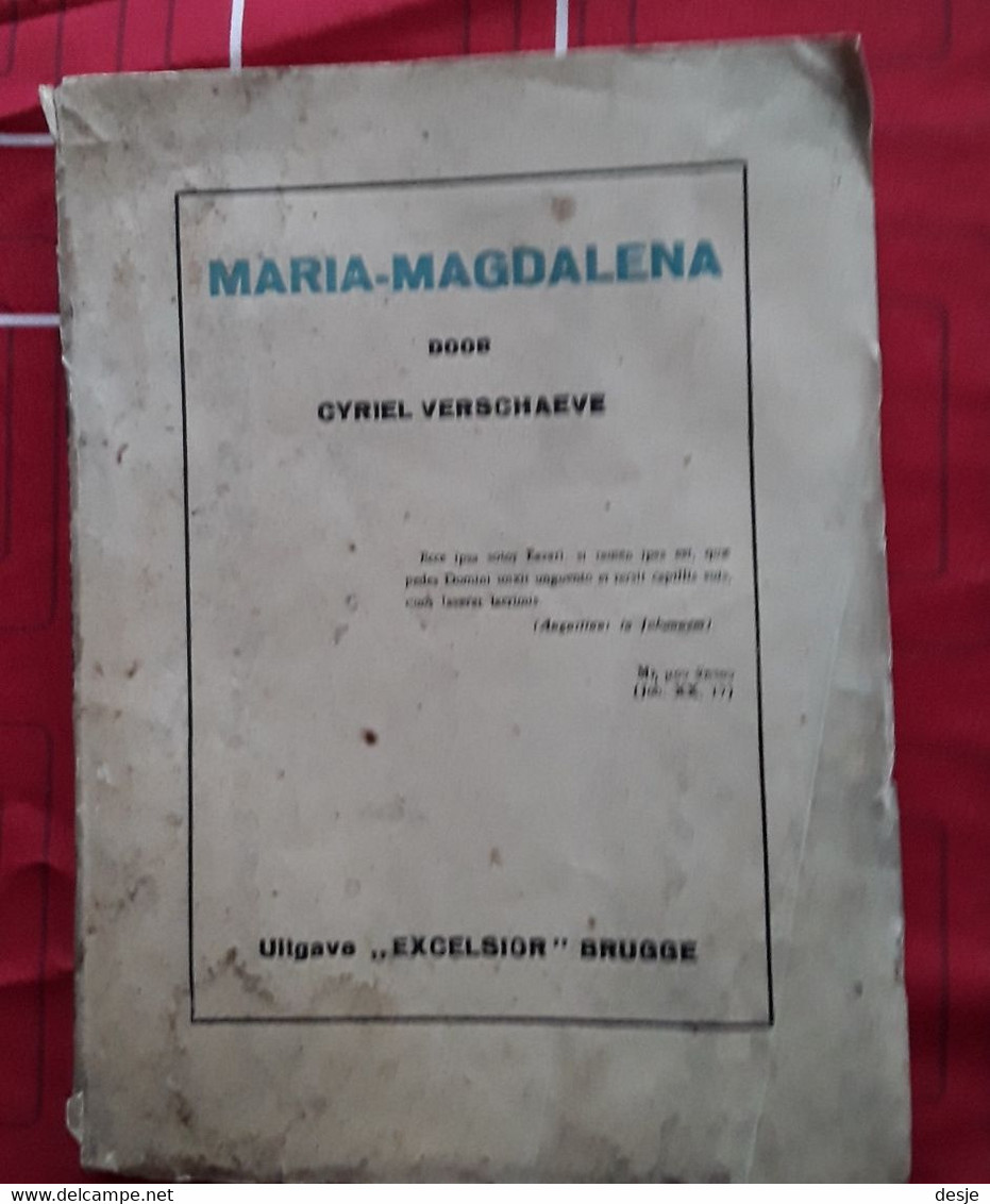 Toneeltekst Maria-Magdalena Door  Cyriel Verschaeve Eerste Druk, 1928, Brugge, 168 Pp. - Literature