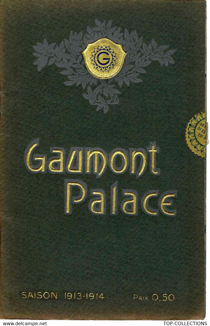 1913 1914 PROGRAMME GAUMONT PALACE THEATRE CINEMA PARIS "LE PLUS GRAND CINEMA DU MONDE" PLAQUETTE LUXE T.B.E. V.COTATION - Programs