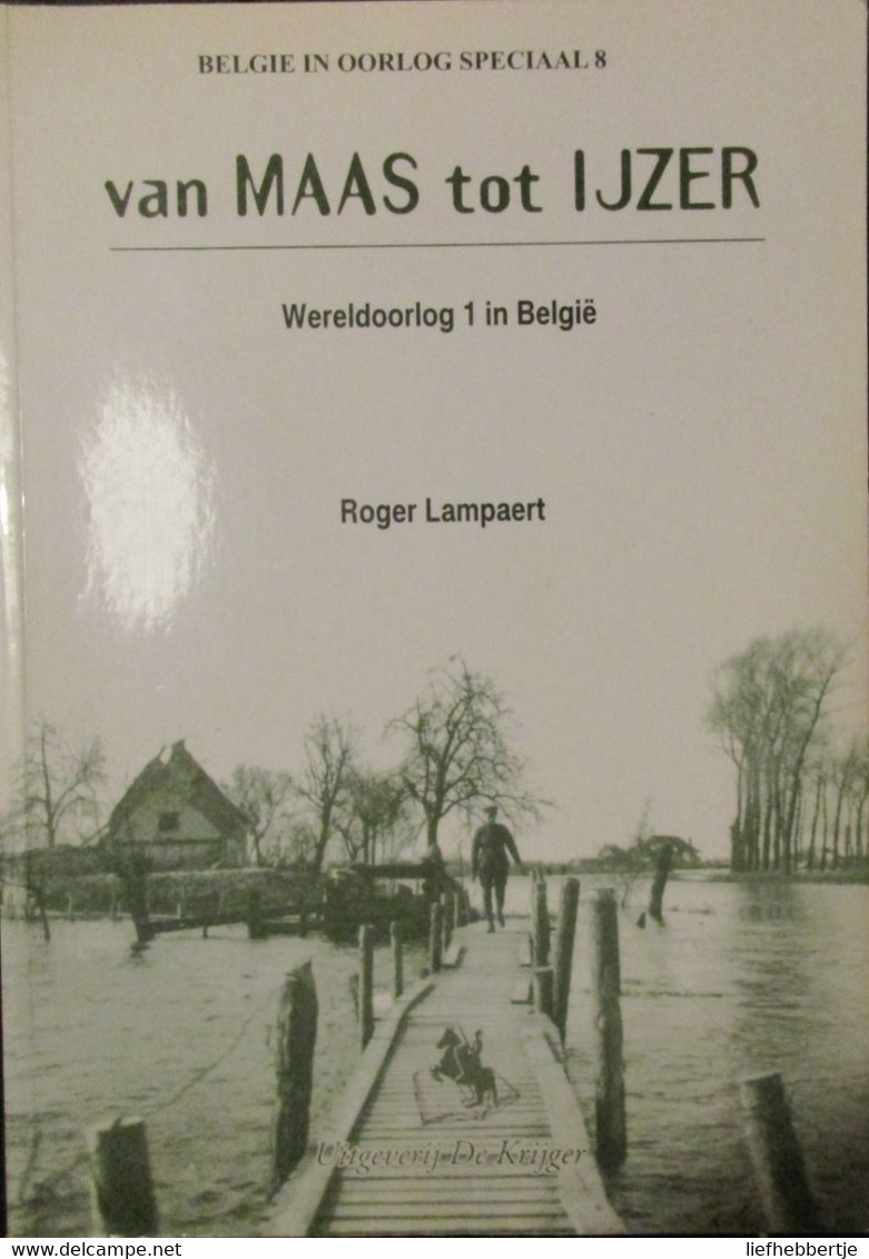 Van Maas Tot Yzer - Door R. Lampaert -   1914-1918 - War 1914-18