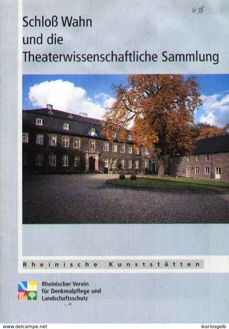 Köln Porz Schloß Wahn Theater-wissenschaftl. Sammlung 1999 Heimatbuch Rheinische Kunststätten - Verein Für Denkmalpflege - Architecture