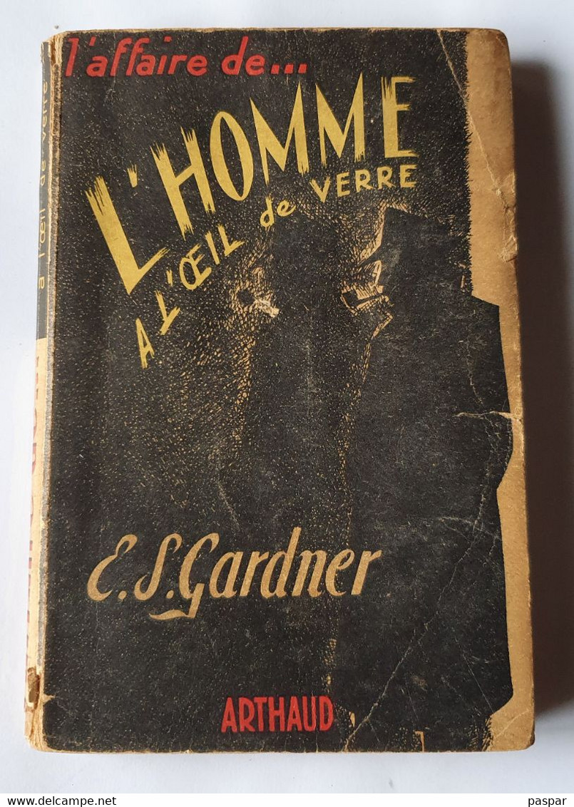 L'Homme à L'oeil De Verre Erle Stanley Gardner 1947 Collection " L'affaire De ... " - Série Blême