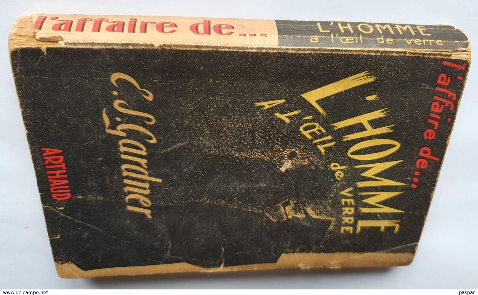 L'Homme à L'oeil De Verre Erle Stanley Gardner 1947 Collection " L'affaire De ... " - Série Blême