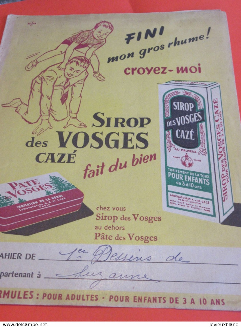 Protège-Cahier/Pharmacie/SIROP Des VOSGES CAZE /Fini Mon Gros Rhume/Vers 1950    CAH322 - Schutzumschläge