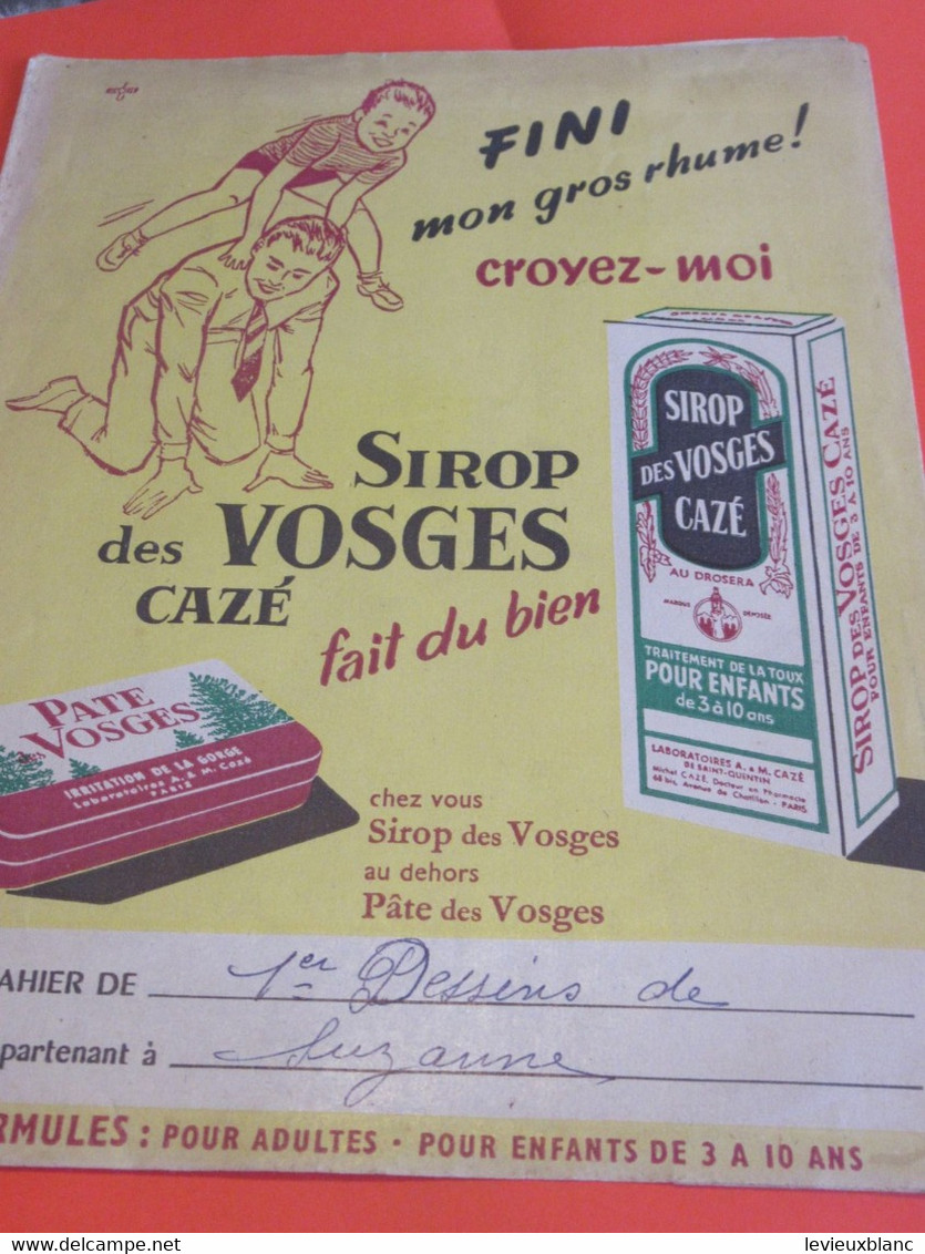 Protège-Cahier/Pharmacie/SIROP Des VOSGES CAZE /Fini Mon Gros Rhume/Vers 1950    CAH322 - Protège-cahiers