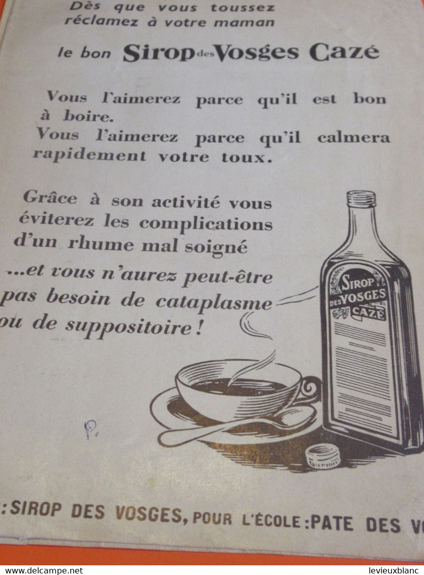 Protège-Cahier/Pharmacie/SIROP Des VOSGES CAZE /Fini Mon Gros Rhume/Vers 1950    CAH322 - Schutzumschläge