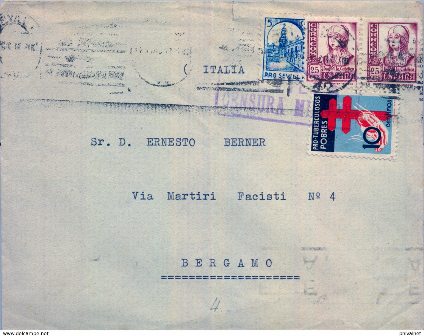 1938 , SEVILLA - BÉRGAMO , SOBRE CIRCULADO , CENSURA MILITAR , PRO TUBERCULOSOS, LOCAL PRO SEVILLA , LLEGADA - Covers & Documents