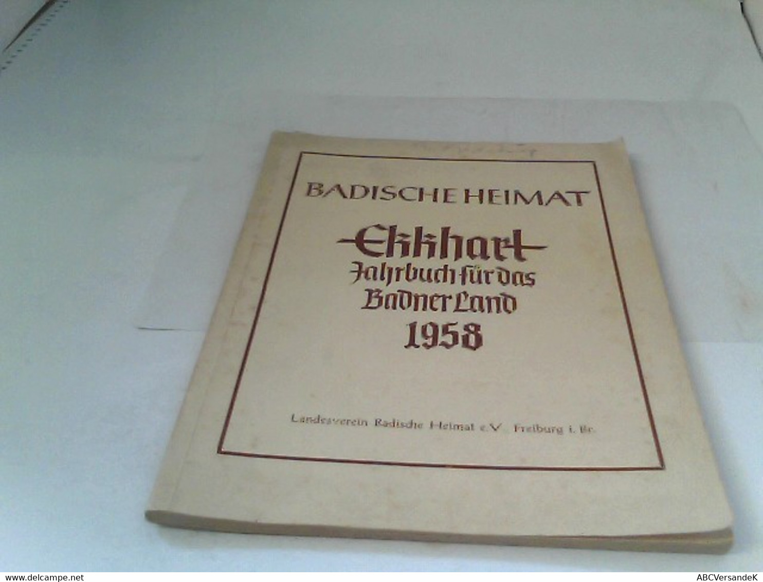 Badische Heimat - Ekkhart Jahrbuch Für Das Badner Land 1958 - Alemania Todos