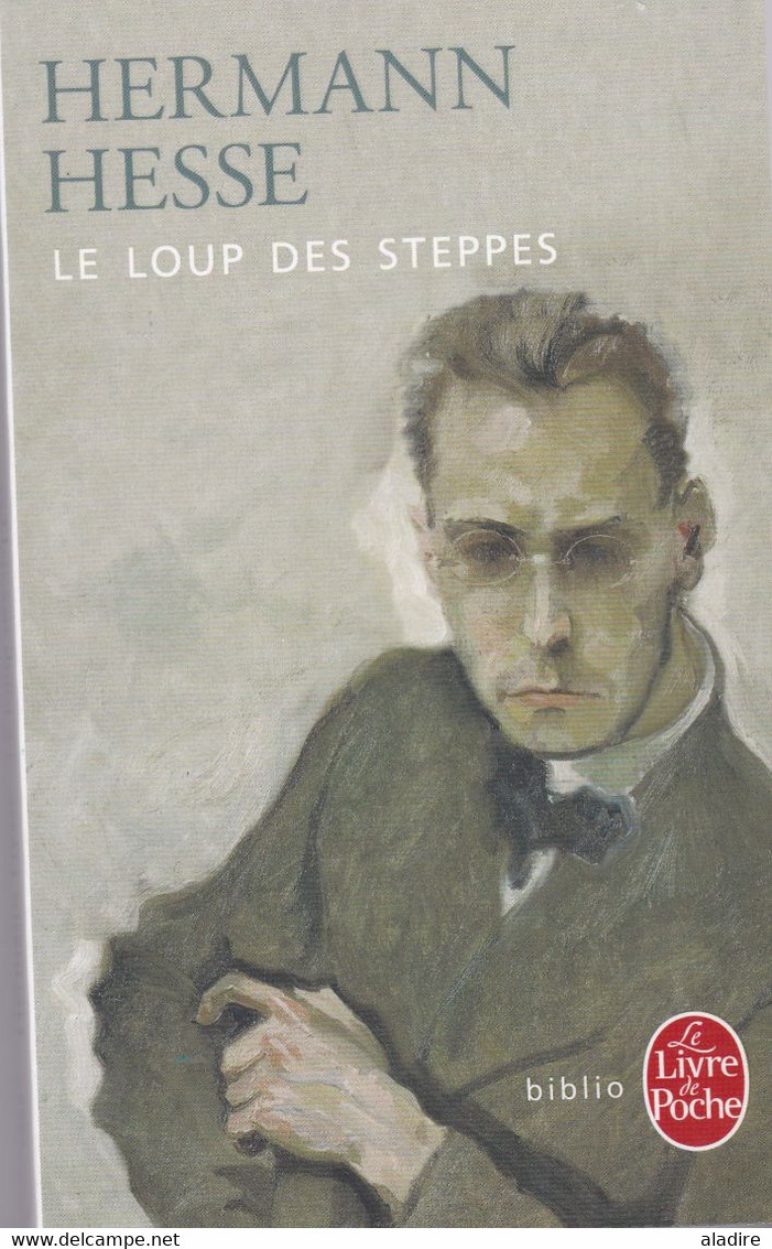 HERMANN HESSE - Le Loup Des Steppes - Poche - 2004 - Auteurs Classiques