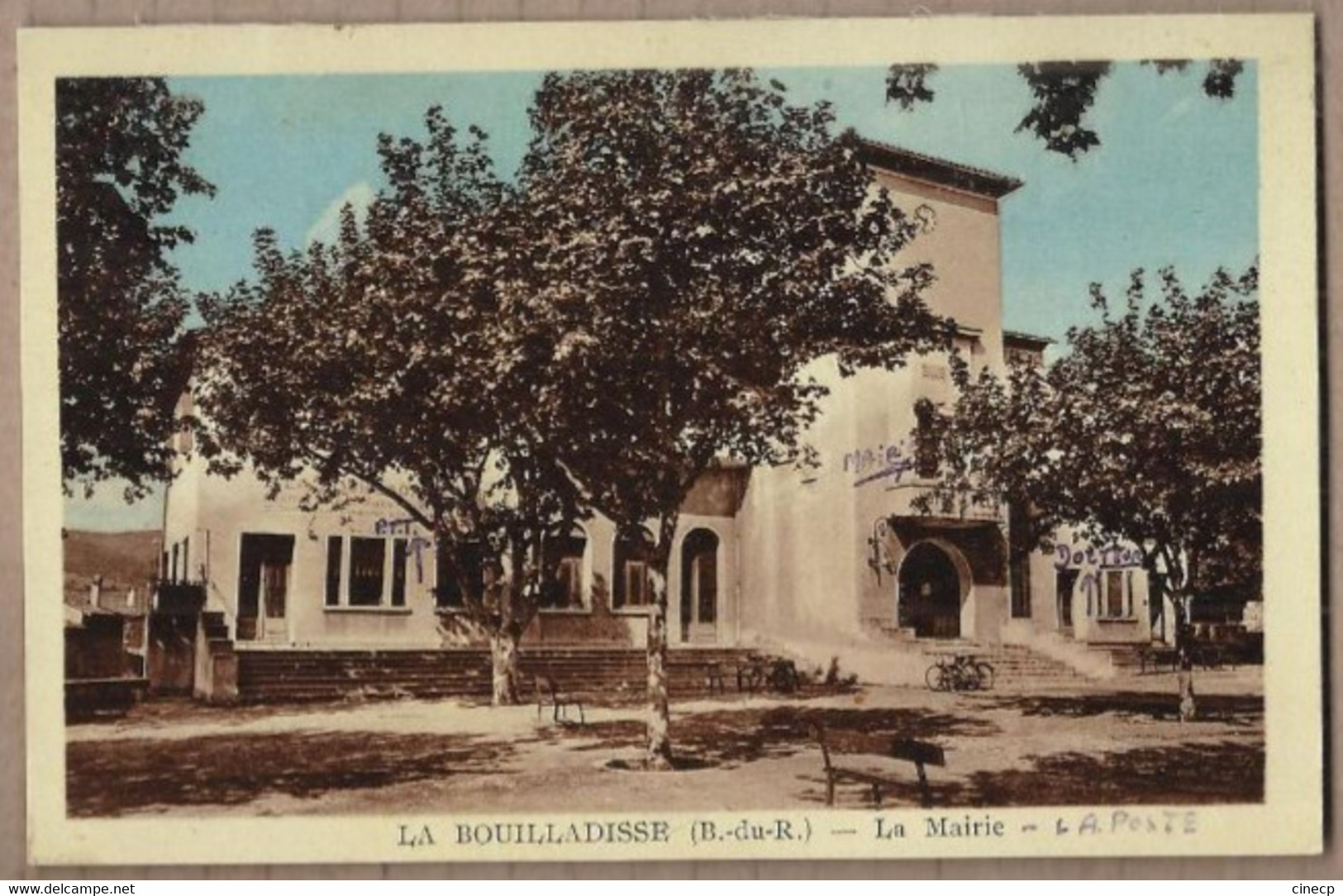 CPA 13 - LA BOUILLADISSE - La Mairie - TB PLAN Façade Edifice Public CENTRE VILLAGE + POSTE PTT - La Bouilladisse