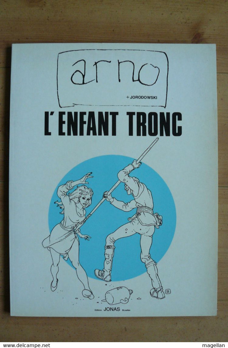 Alef-Thau - L'Enfant Tronc - Arno + Jodorowski - Tirage Limité Et Pages Remaniées - Collection 1/1 - First Copies