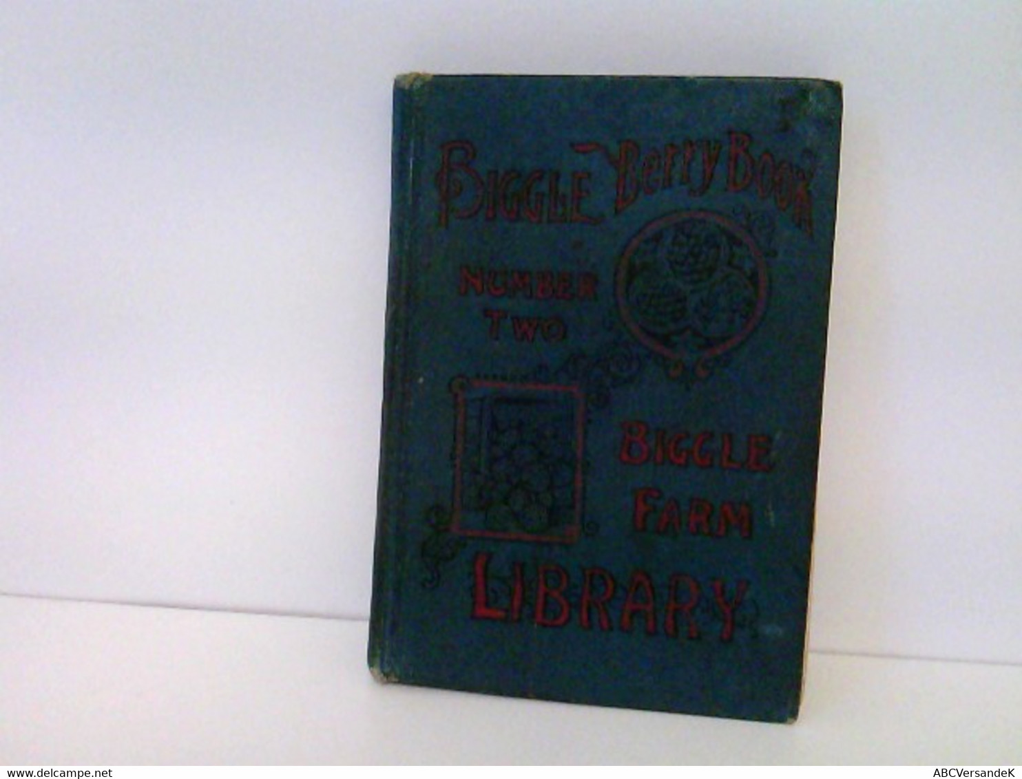 Biggle Berry Book. A Condensed Treatise On The Culture Of Berries - Botanik