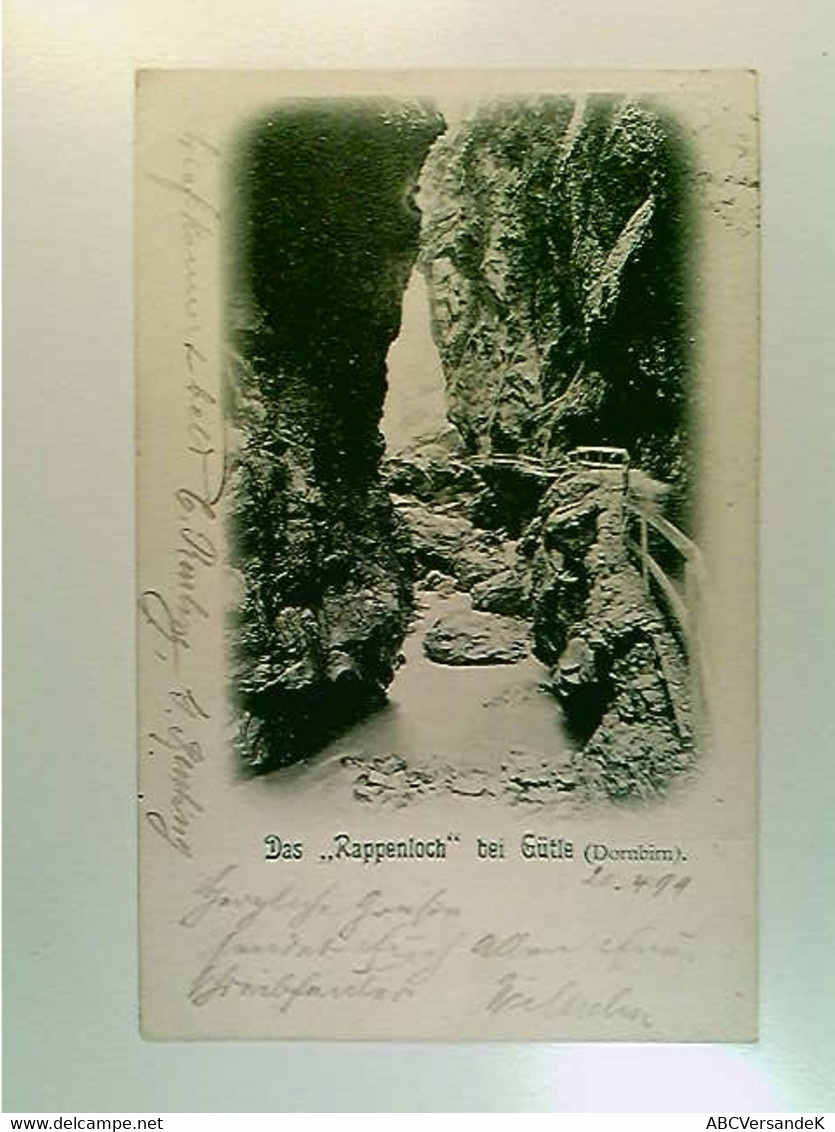 Das Rappenloch Bei Gütle (Dornbirn), AK, Gelaufen 1899 - Laufen-Uhwiesen 