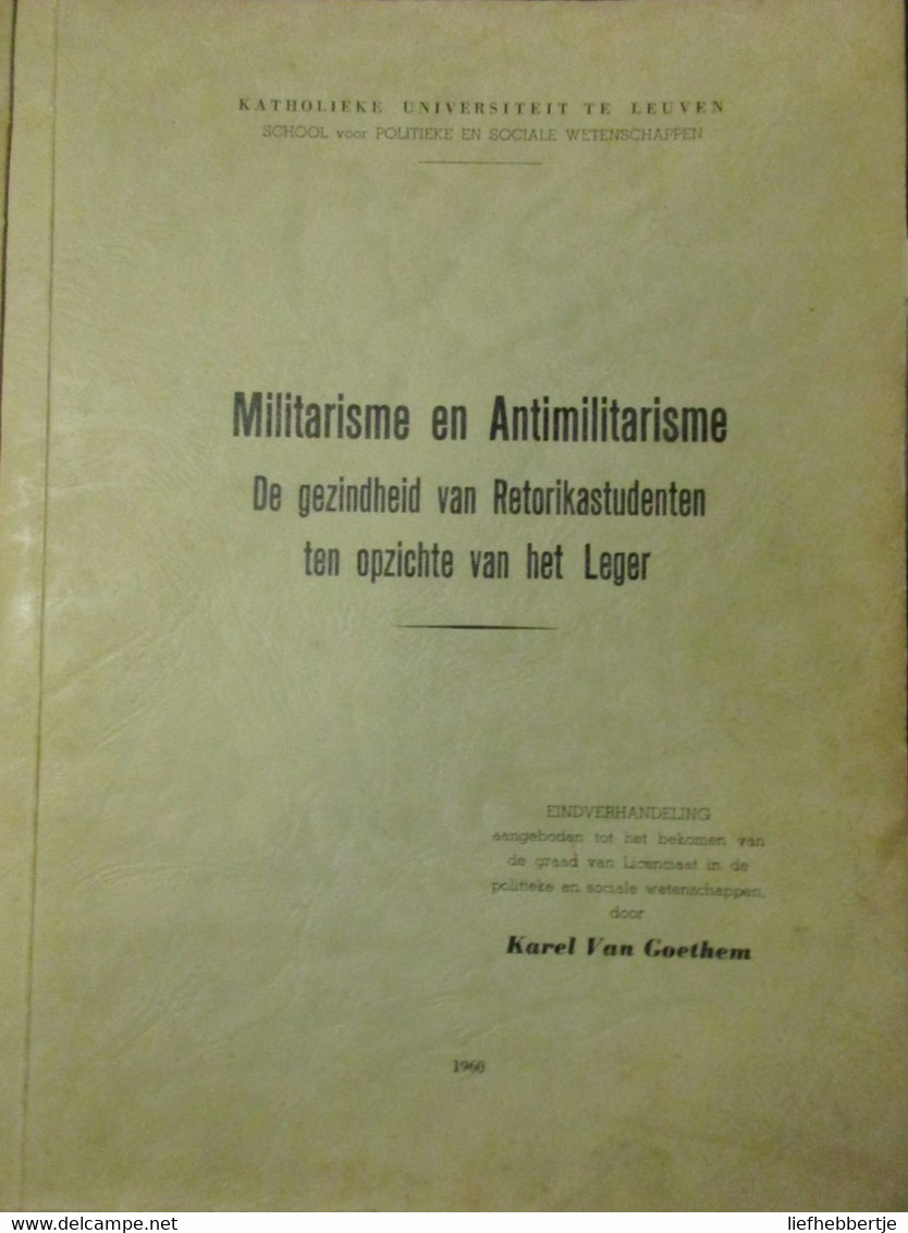 Militarisme En Antimilitarisme - De Gezindheid Van Retorikastudenten Ten Opzichte Van Het Leger - 1969 - Nederlands