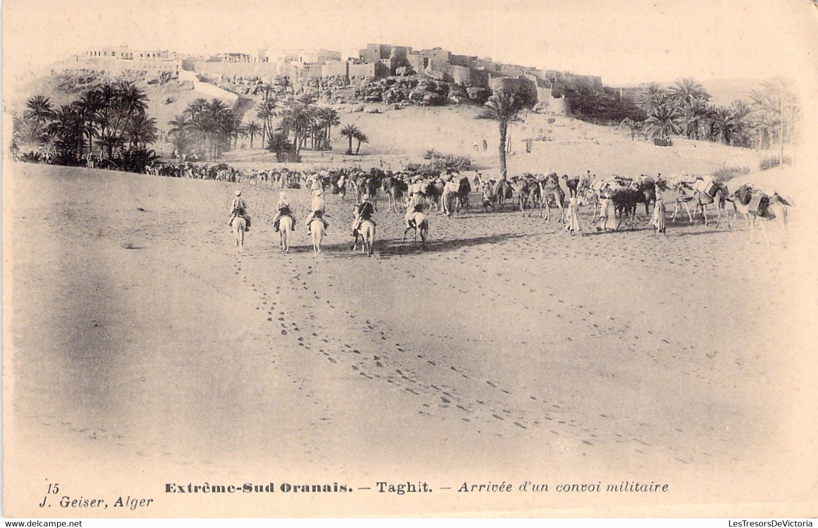 CPA Geiser 15 Extreme-Sud Oranais Taghit - Arrivée D'un Convoi Militaire - Animé - Scènes & Types