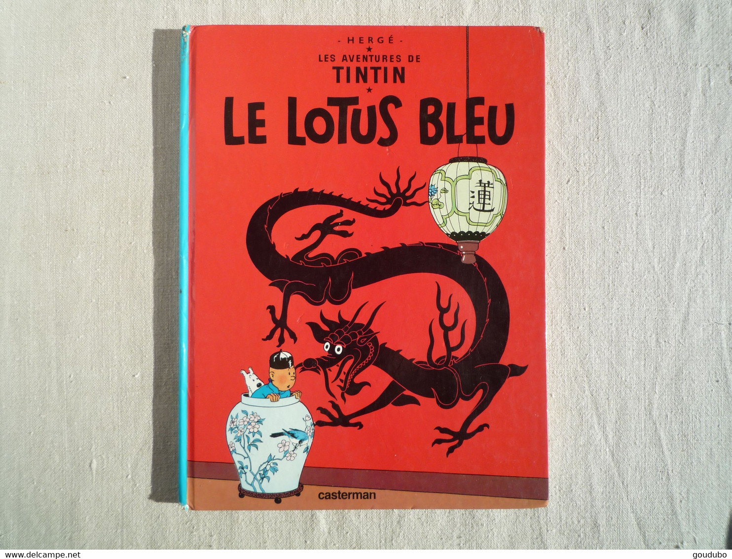 Les Aventures DeTintin Le Lotus Bleu Casterman 1982 - Hergé