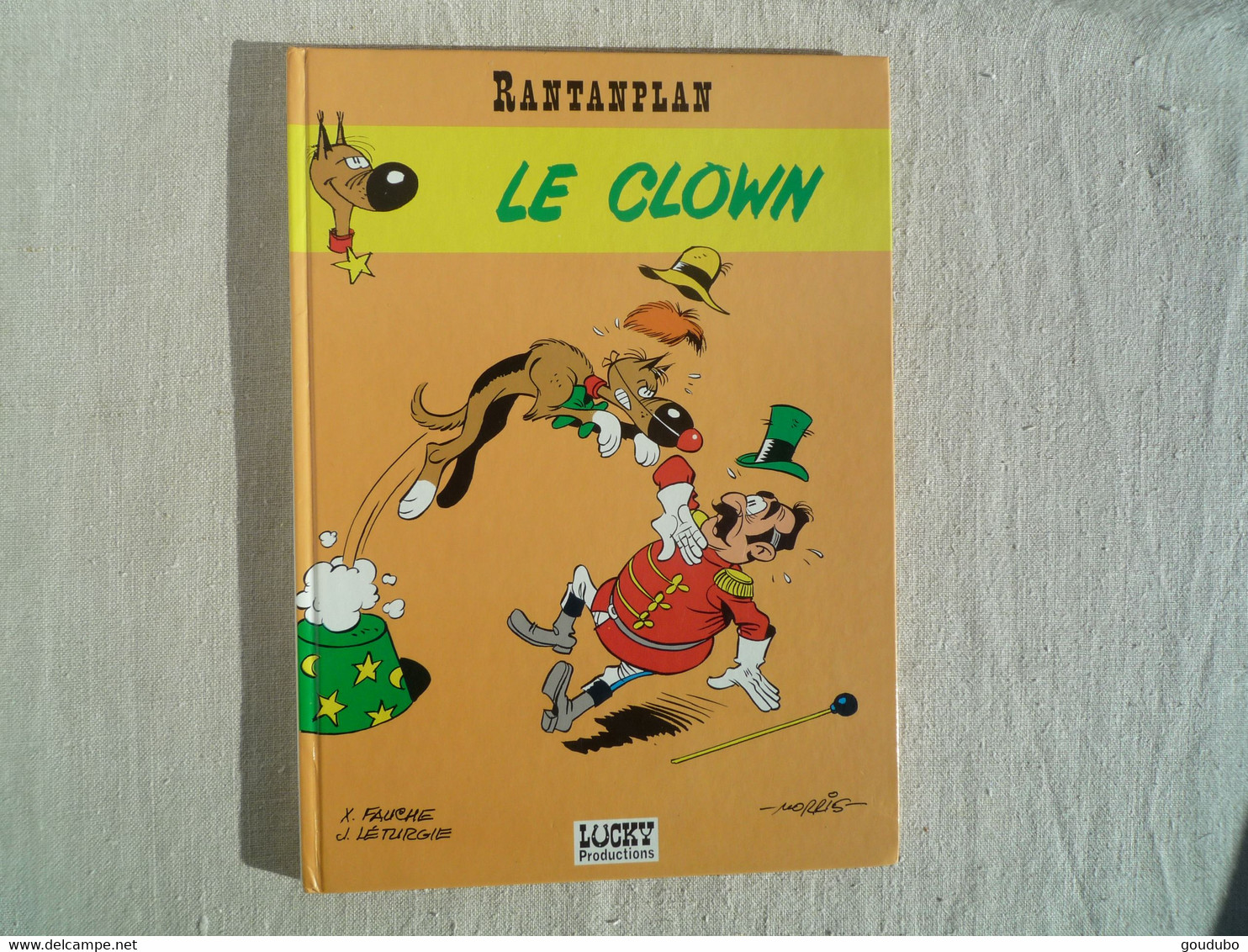 Rantanplan Le Clown X.Fauche J.Léturgie Morris Lucky Productions 1993. - Rantanplan