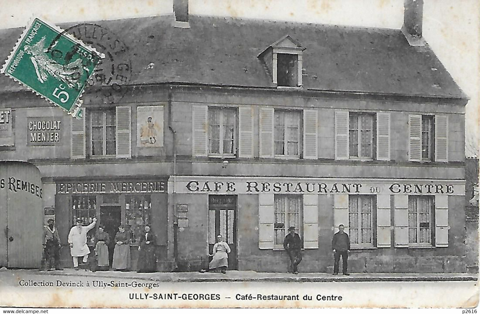 ULLY- SAINT- GEORGES -  1910 -  PRES DE PRECY- SUR- OISE - CAFE- RESTAURANT DU CENTRE -  CARTE COLORISEE - Précy-sur-Oise