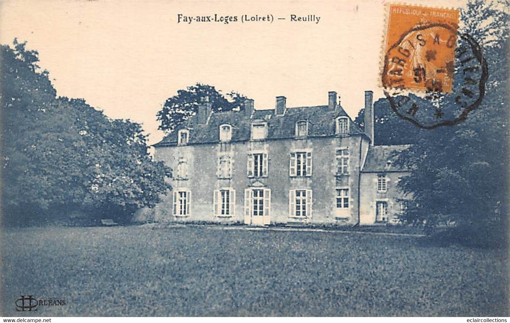 Fay-aux-Loges       45        Le Château De Reuilly   -    (voir Scan) - Otros & Sin Clasificación