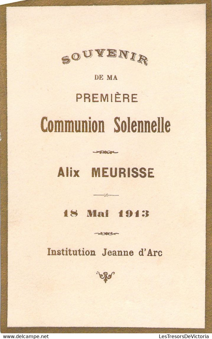 Lot X 2 Souvenir Image Pieuse Communion Solennelle Alix Meurisse - 18 Mai 1913 - Institution Jeanne D'arc - Kommunion Und Konfirmazion