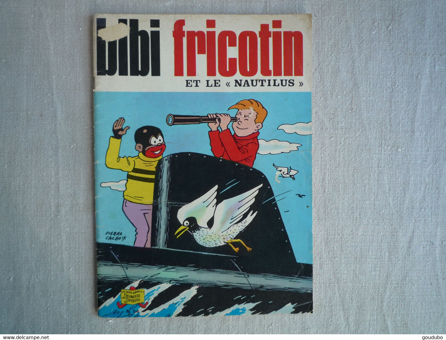 Bibi Fricotin Et Le Nautilus N°54 Jeunesse Joyeuse 1980 Pierre Lacroix. - Bibi Fricotin