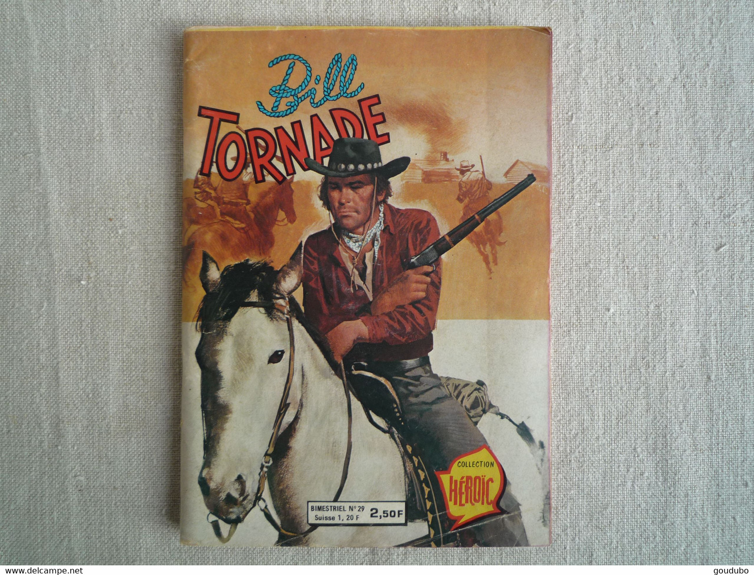 Bill Tornade Collection Héroîc N°29 Aredit 1980 Le Ranch De La Peur. - Colecciones Completas