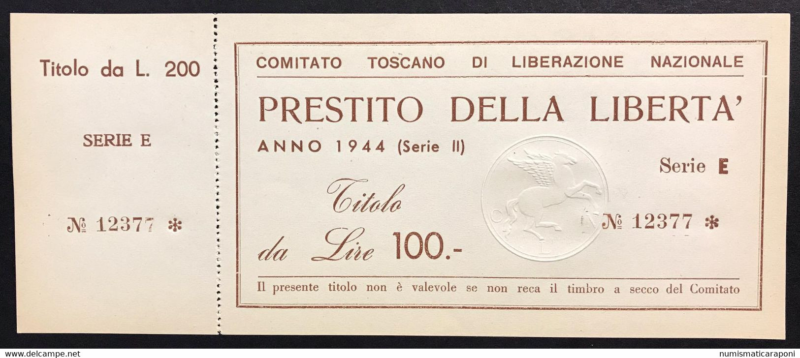 COMITATO TOSCANO DI LIBERAZIONE NAZIONALE PRESTITO DELLA LIBERTÀ 1944  100 LIRE Lotto.3671 - Italia – 5 Lire