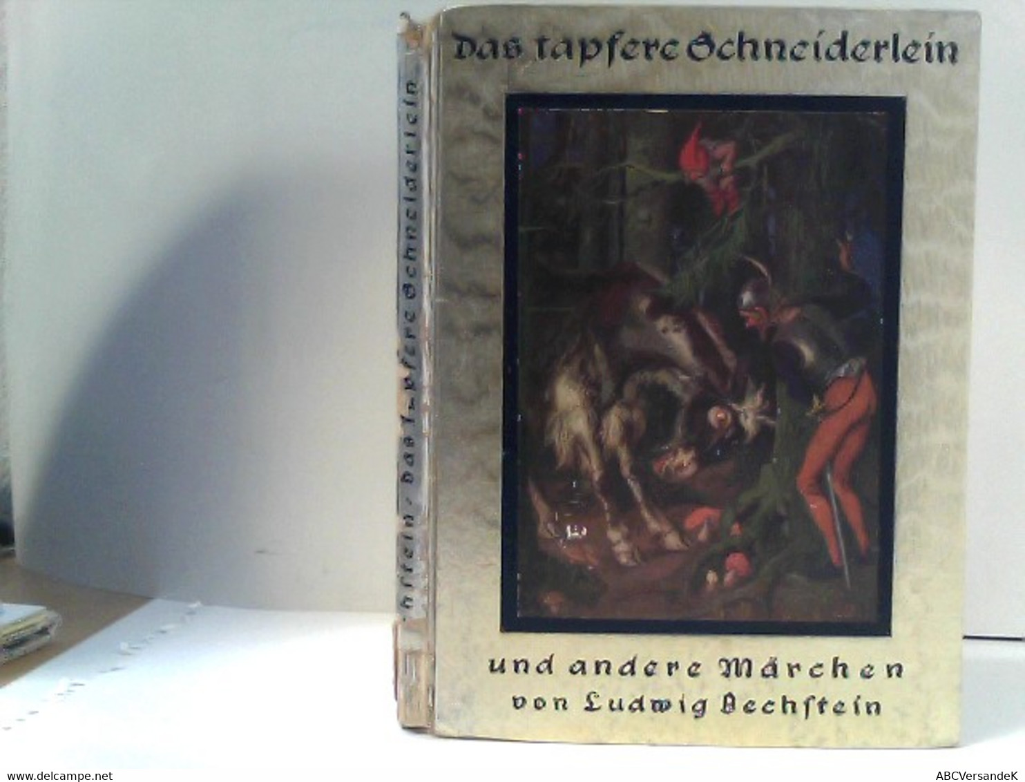 Das Tapfere Schneiderlein Und Andere Märchen Von Ludwig Bechstein. Herausgegeben Von Fritz Nothard. Mit Einem - Tales & Legends