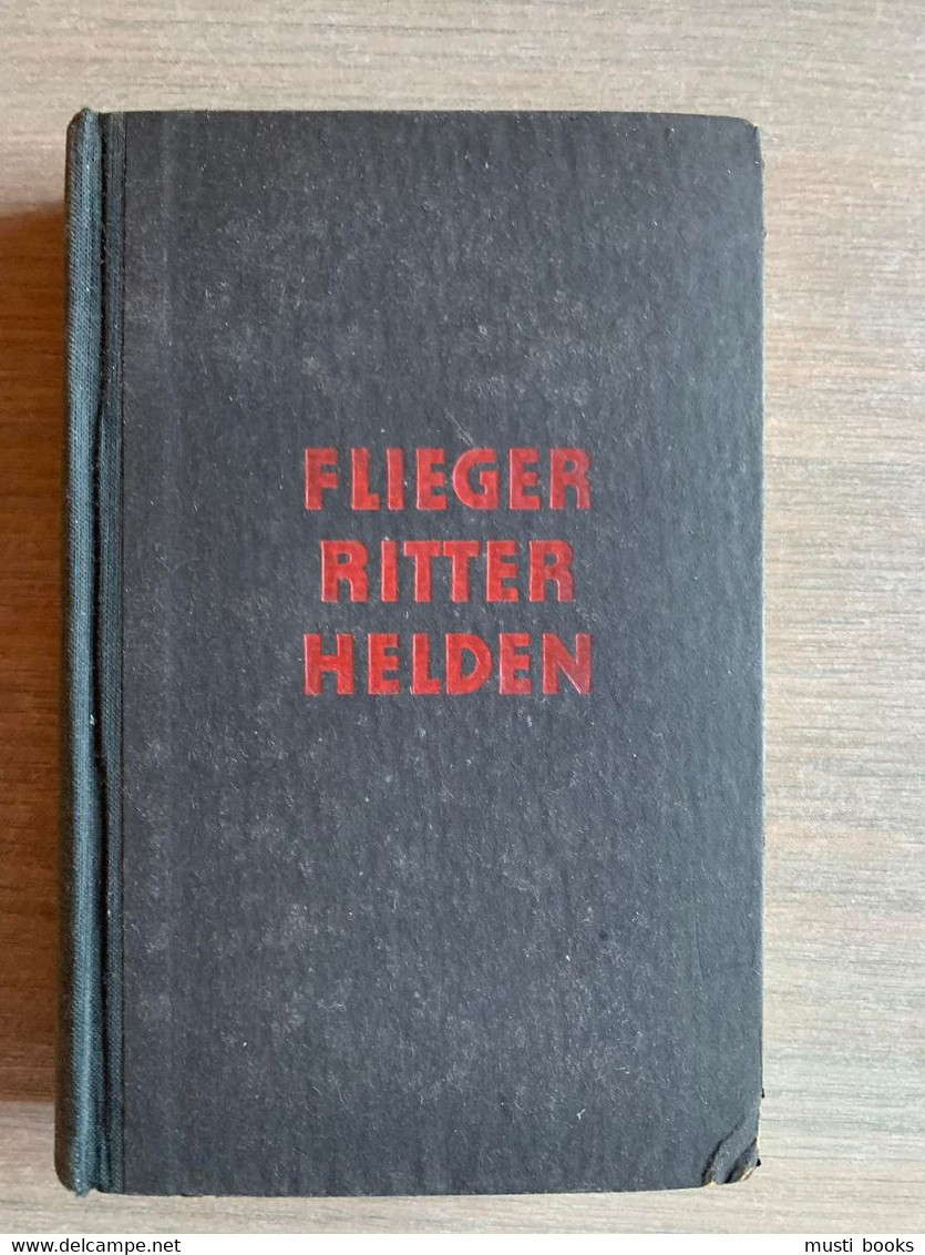 (1939-1945 LUFTWAFFE) Flieger – Ritter – Helden. - 5. Wereldoorlogen