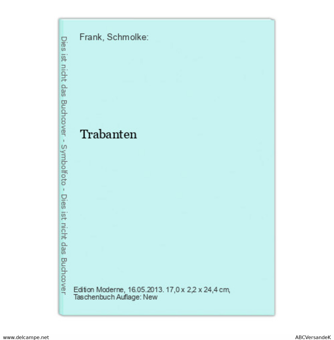 Trabanten - Sonstige & Ohne Zuordnung