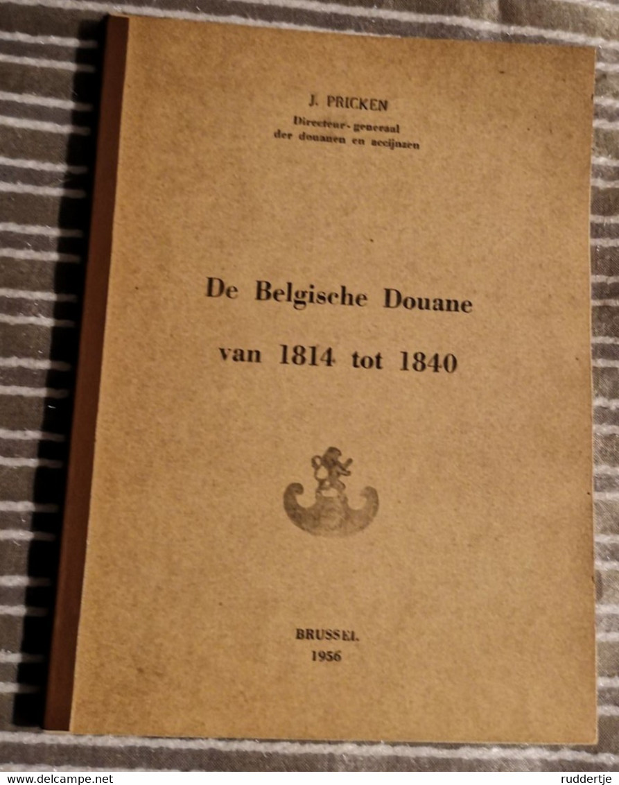 Boekje Belgische Douane Van 1814 Tot 1840 - Geschiedenis