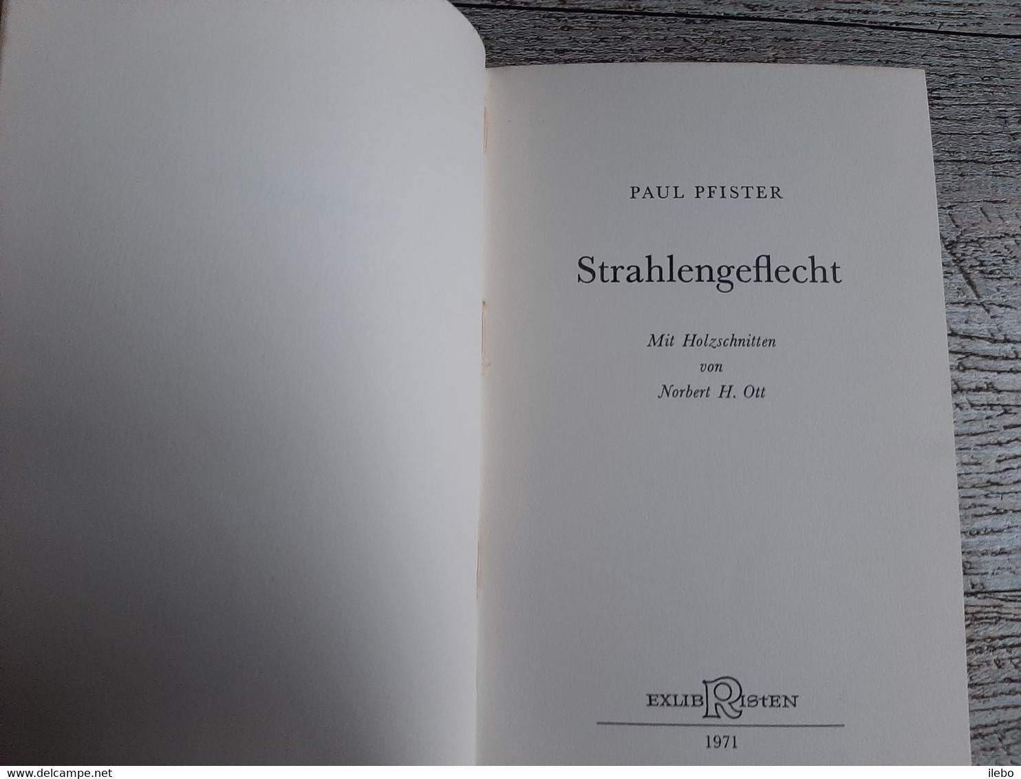 Strahlengeflecht  Paul Pfister 1971 Dédicacé à  Mercier Illustré Norbert Ott Rare Poésie - Autographed