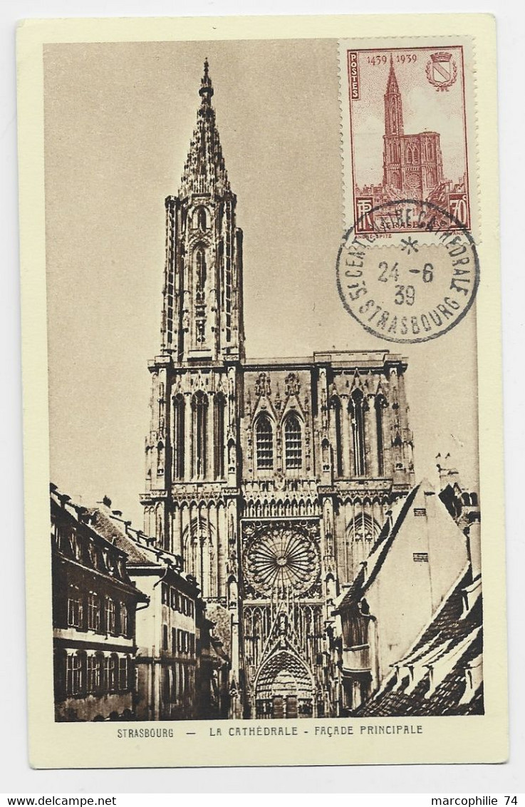 FRANCE STRASBOURG CATHEDRALE 70C CARTE MAXIMUM 5E CENTENAIRE 24.6.1939 STRASBOURG - 1930-1939