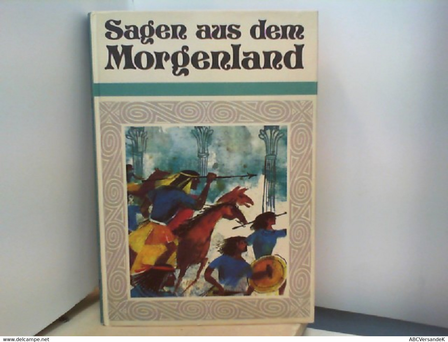 Sagen Aus Dem Morgenland - Cuentos & Legendas