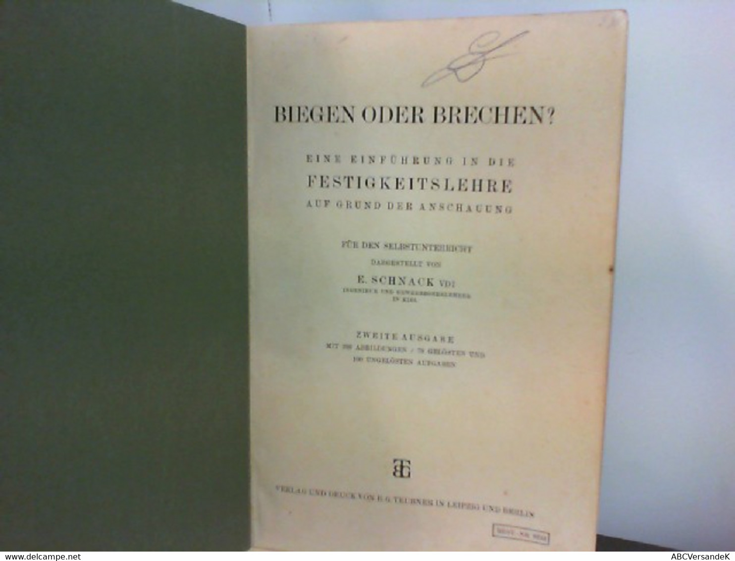 Festigkeitslehre. Auf Grund Der Anschauung Für Den Schul- Und Selbstunterricht. - Livres Scolaires