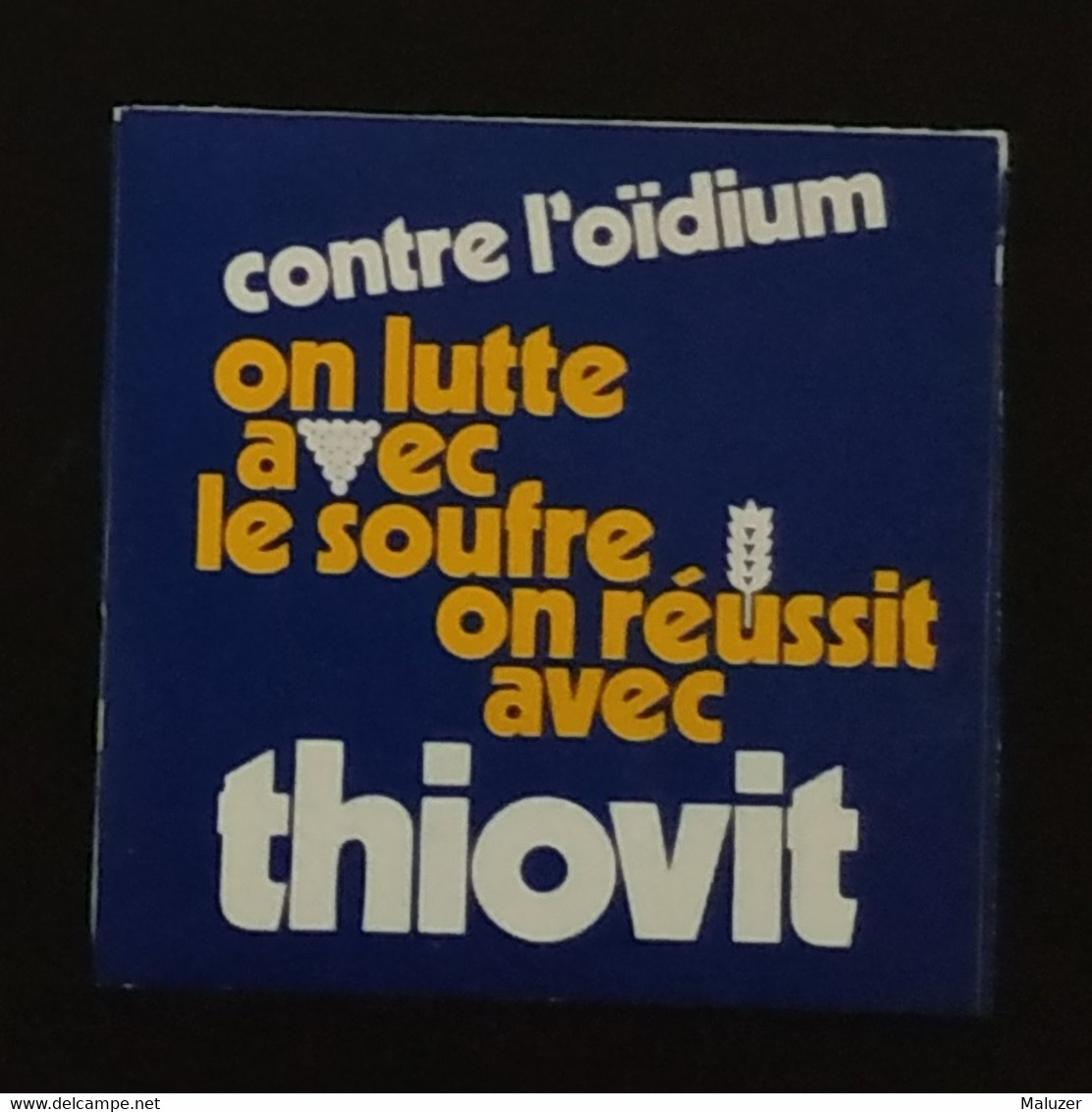 AUTOCOLLANT STICKER - THIOVIT - CONTRE L'OÏDIUM ON LUTTE AVEC LE SOUFRE - AGRICOLE - AGRICULTURE - Stickers