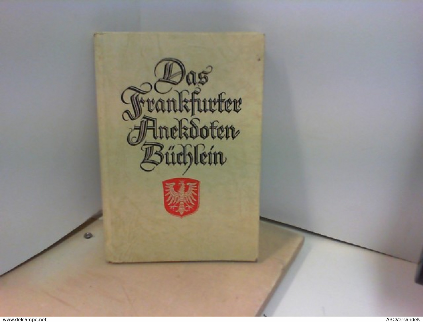 Das Frankfurter Anekdoten- Büchlein - Novelle