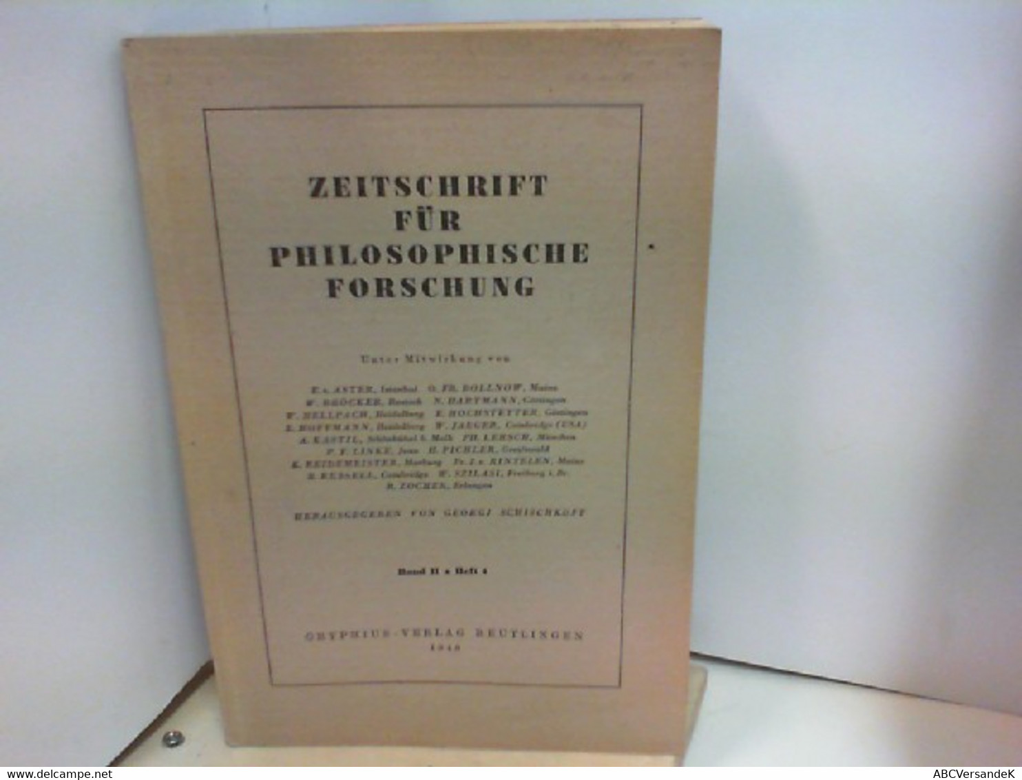 Zeitschrift Für Philosophische Forschung. Hrsg. Von Georgi Schischkoff. Band 2 Heft 4 - Philosophie