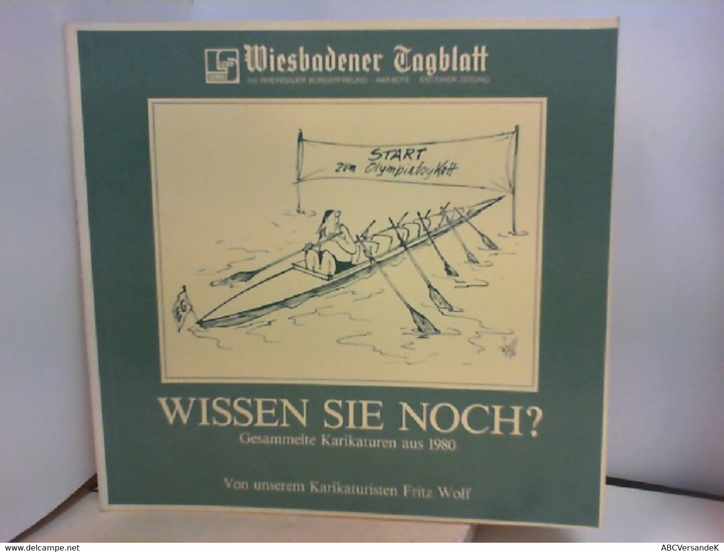 Wissen Sie Noch ? - Gesammelte Karikaturen Aus 1980 - Humor