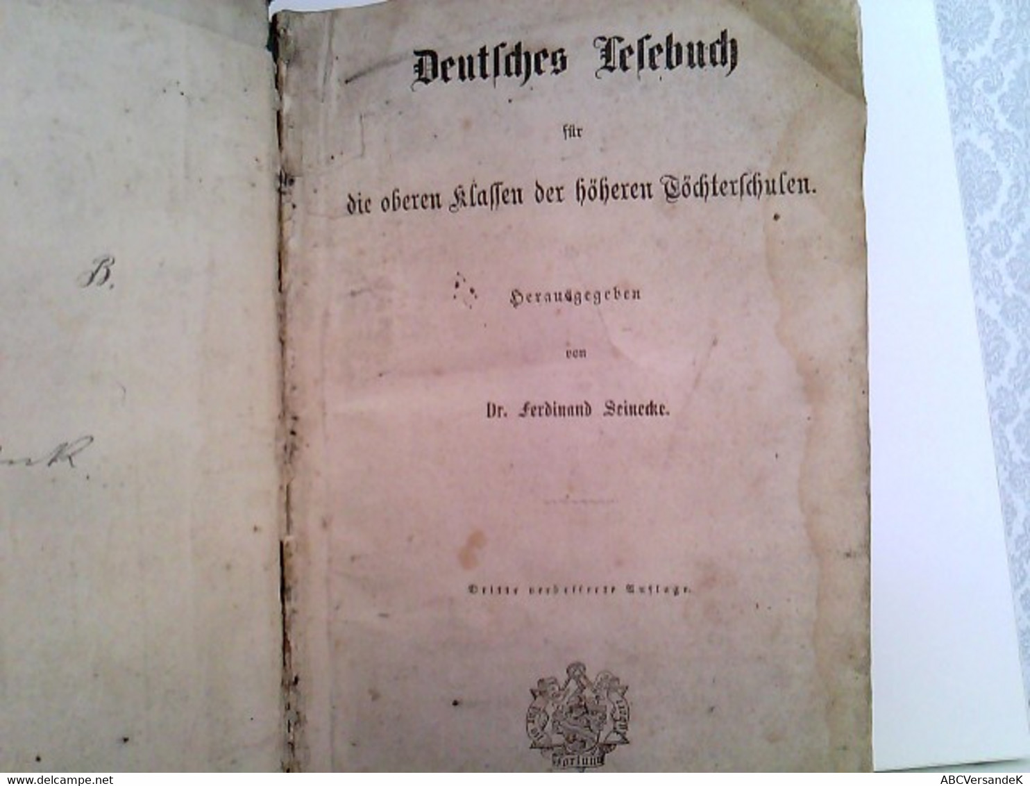 Deutsches Lesebuch Für Die Oberen Klassen Der Höheren Töchterschulen.Seinecke. - Schulbücher