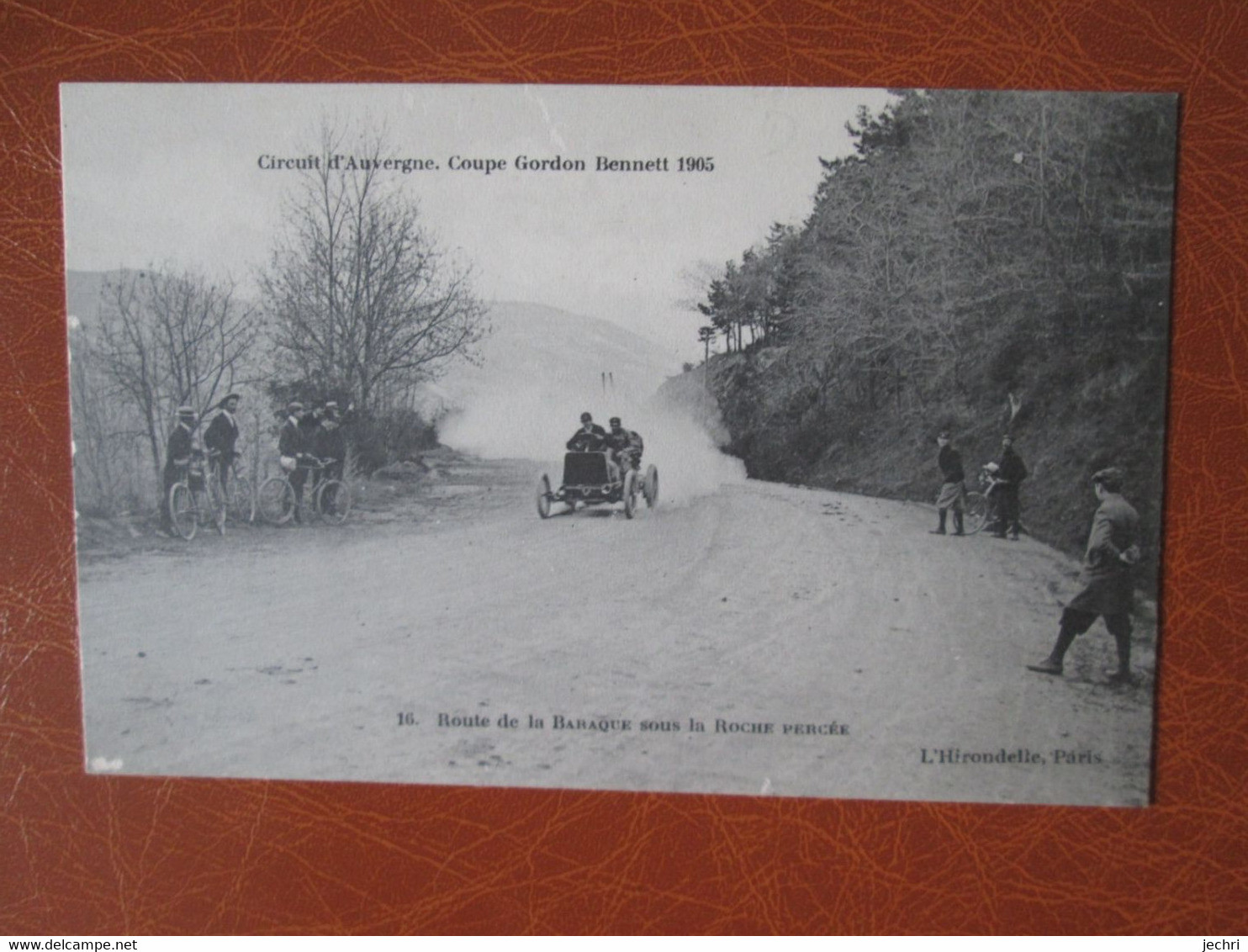 Circuit D Auvergne , Coupe Gordon Benett 1905 ,  Route De La Baraque Sous La Roche Percee - Sonstige & Ohne Zuordnung