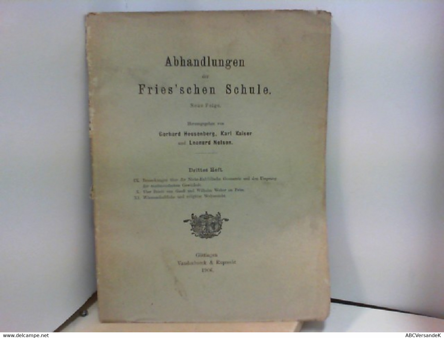 Abhandlungen Der Fries ' Schen Schule - Heft 3 - Philosophy