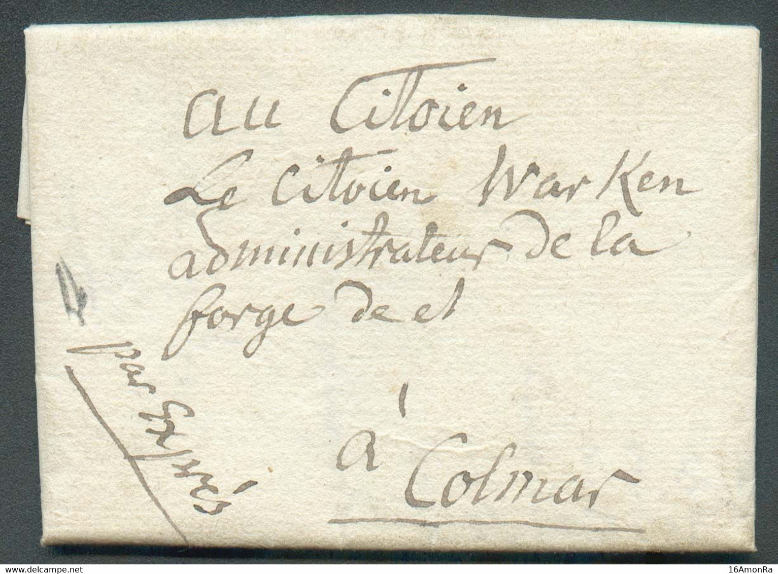 LAC De BERGH le 18 Mai 1797 + Manuscrit 'Par Exprès' Vers Colmar. Peut-être Une Des Plus Anciennes Indications D'Exprès - ...-1852 Prefilatelia