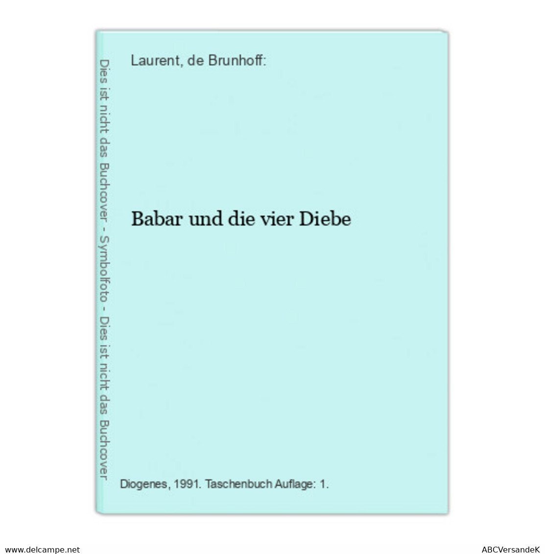 Babar Und Die Vier Diebe - Sonstige & Ohne Zuordnung