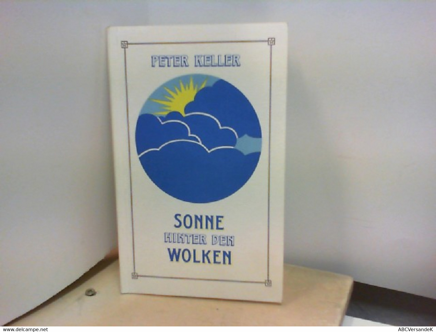 SONNE HINTER DEN WOLKEN   52 Geschichten Für Das Ganze Jahr - Kurzgeschichten